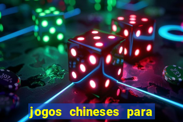 jogos chineses para ganhar dinheiro